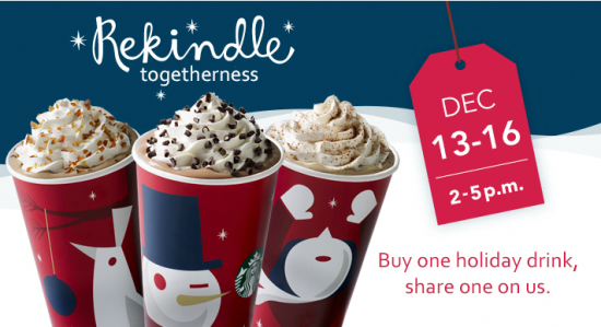 Starbucks - BOGO Holiday Drinks Dec. 13-15 from 2 to 5 p.m.