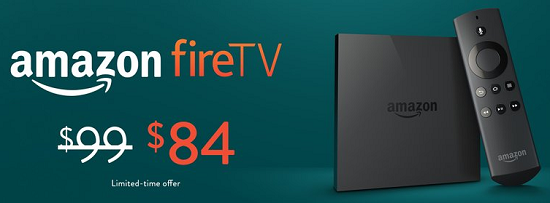 Amazon Fire TV 84 dollars