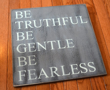 Be-Truthful-Be-Gentle-Be-Fearless-sold