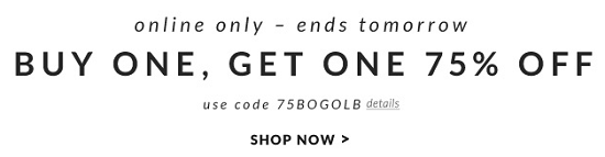 Lane Bryant - Buy One Get One 75 percent off