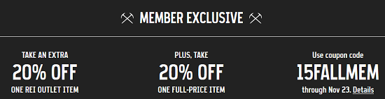 REI Members - 20percent off outlet and 20percent off full-price