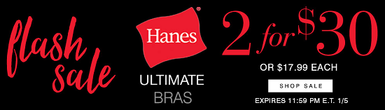 Hanes flash sale - 2 for 30