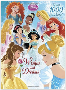 Disney Princess Wishes and Dreams (Color Plus 1,000 Stickers)