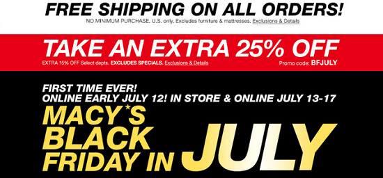 Macy's - Black Friday in July, free shipping